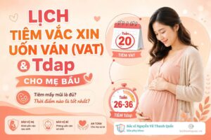 Bác sĩ Thanh Quốc tư vấn lịch tiêm vắc xin có thành phần uốn ván cho mẹ bầu - VAT/Tdap giúp tối ưu kháng thể bảo vệ thai nhi